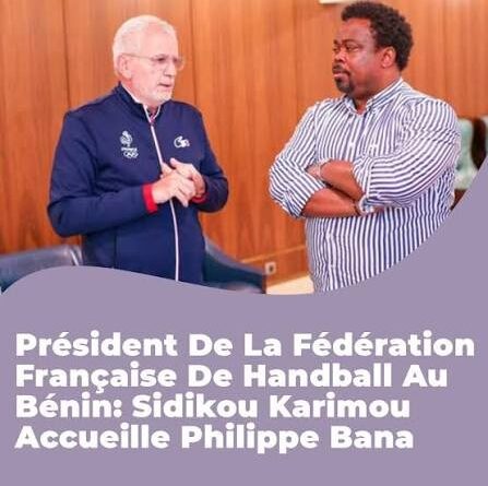 Coopération francophone de handball: De fructueux échanges Sidikou Karimou et Philippe Bana
